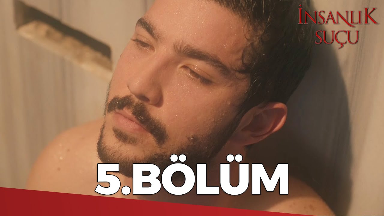 İnsanlık Su&ccedil;u 5. B&ouml;l&uuml;m - FULL B&Ouml;L&Uuml;M