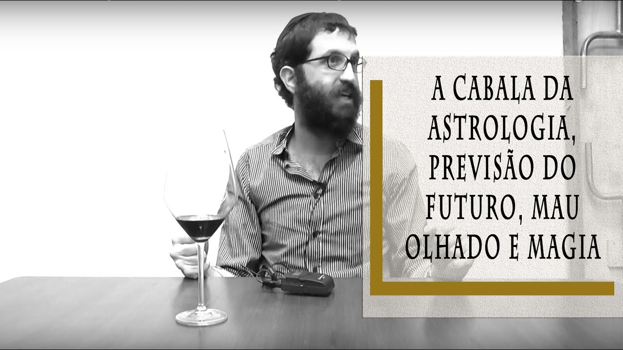 A Cabala da Astrologia, Previsão do Futuro, Mau Olhado e Magia- Rabino Dudu