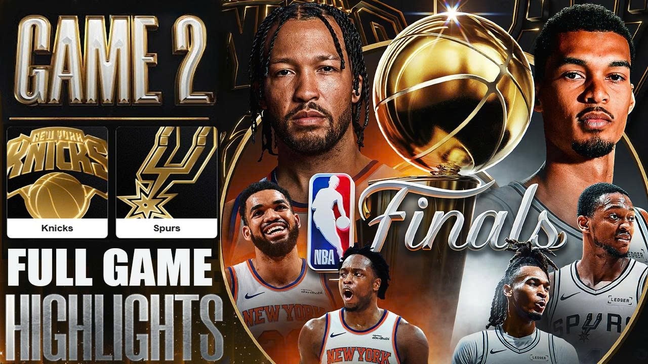 San Antonio Spurs Vs New York Knicks Full Game 2 Highlights - June 5,2026 | NBA - FINALS