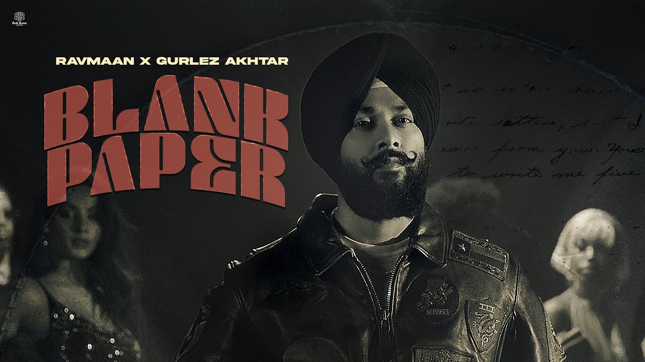 Blank Paper (Official Video) Ravmaan X Gurlez Akhtar | Samriti Acharya | Latest Punjabi Song 2026