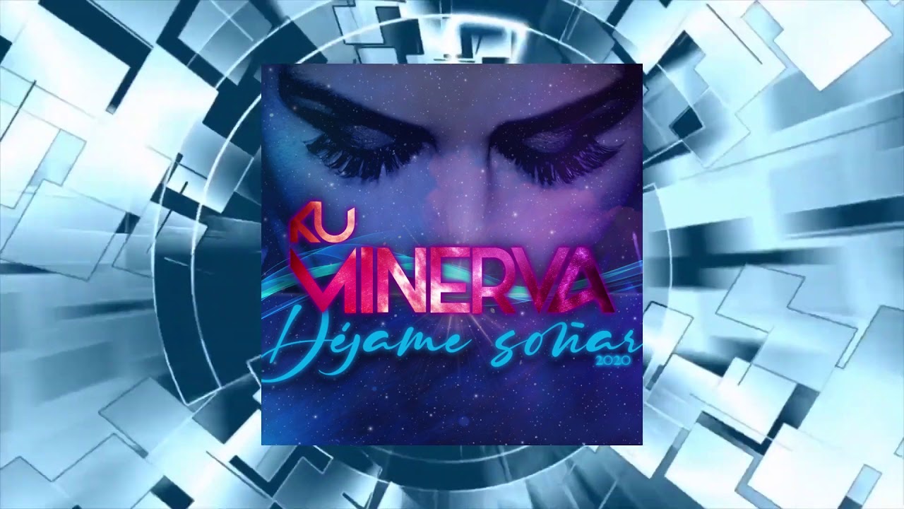 ▶️ Ku Minerva - Dejame So&ntilde;ar (Juan Martinez Remix) 🎹
