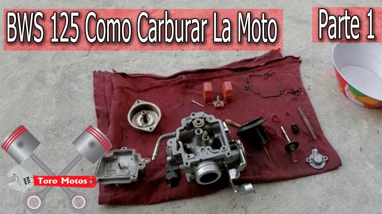 Bws 125 Carburador Como Carburar Una Moto Parte 1 | ToroMotos