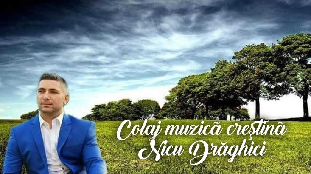 Colaj muzică creștină Vol.4 - Nicu Drăghici (2020)