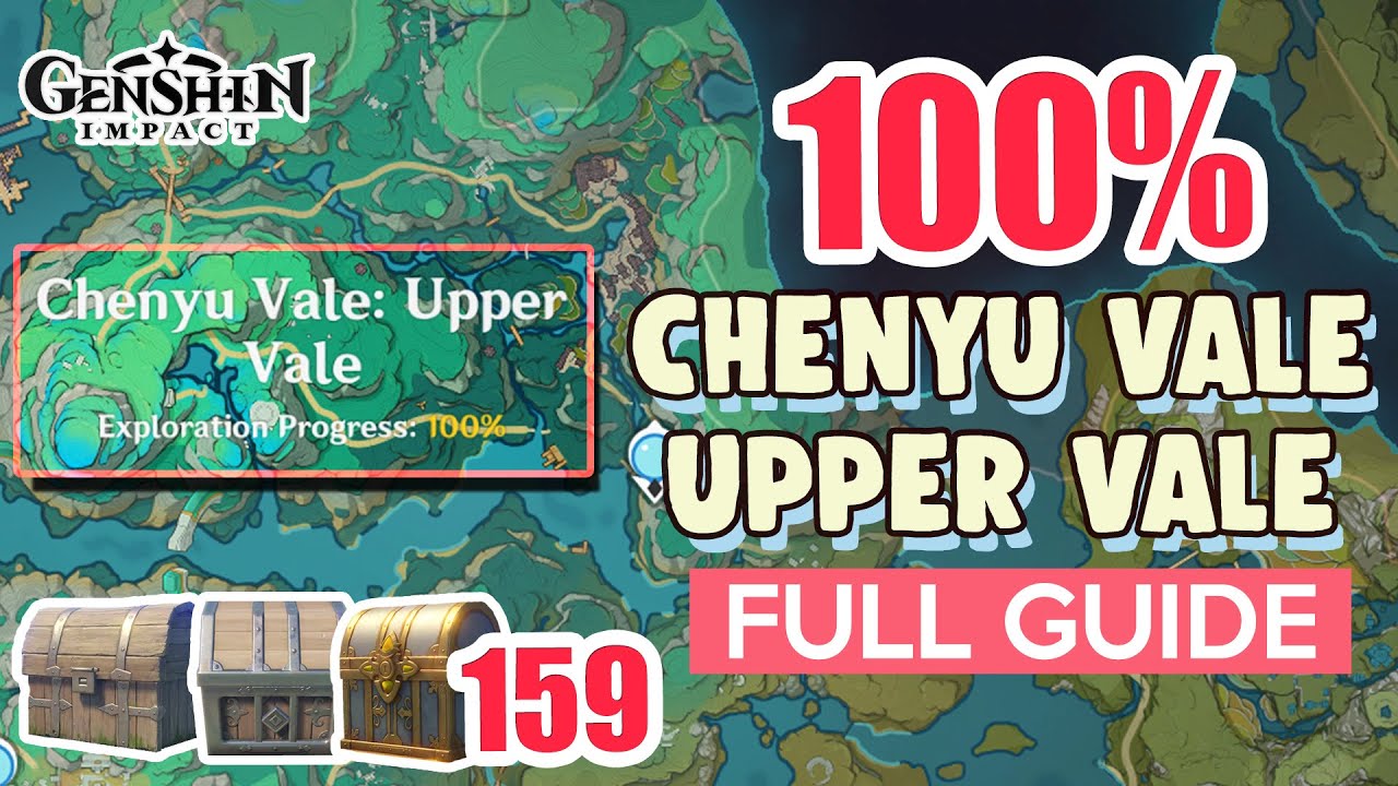 How to: Chenyu Vale Upper Vale 100% FULL Exploration ⭐ Chenyu Vale ALL CHESTS【 Genshin Impact 】