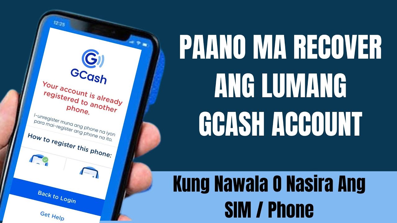 Paano Ma Recover Ang Lumang Gcash Account - Kung Nawala O Nasira Ang SIM/Phone