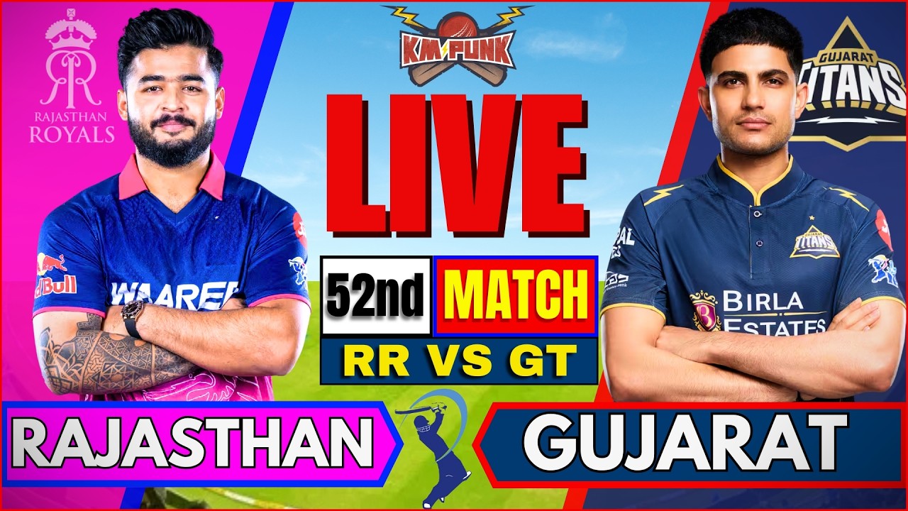 🔴IPL LIVE: Rajasthan vs Gujarat Live Score | Match 52 | RR vs GT Live Match Today | IPL Match Today