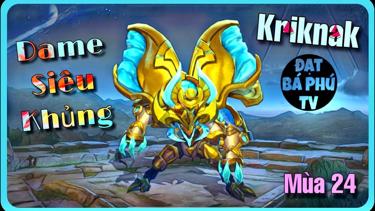Liên quân Mobile | KRIKNAK mùa 24 | Sát thủ toàn diện ❤️
