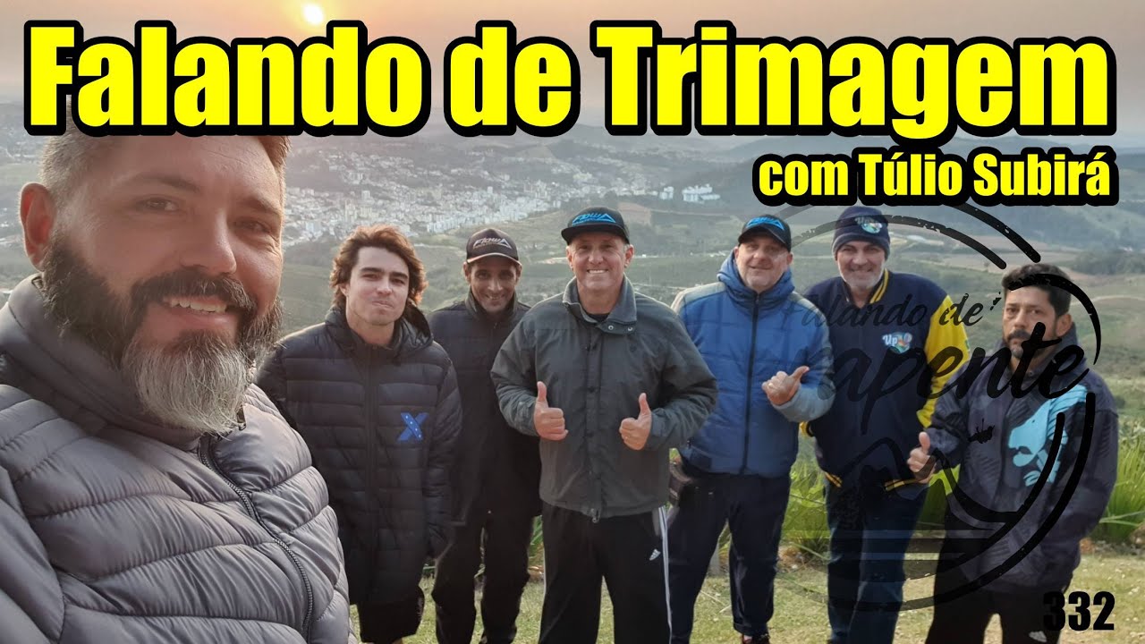 Falando de Trimagem com Túlio Subirá - Falando de Parapente - Ricardo Chiessi