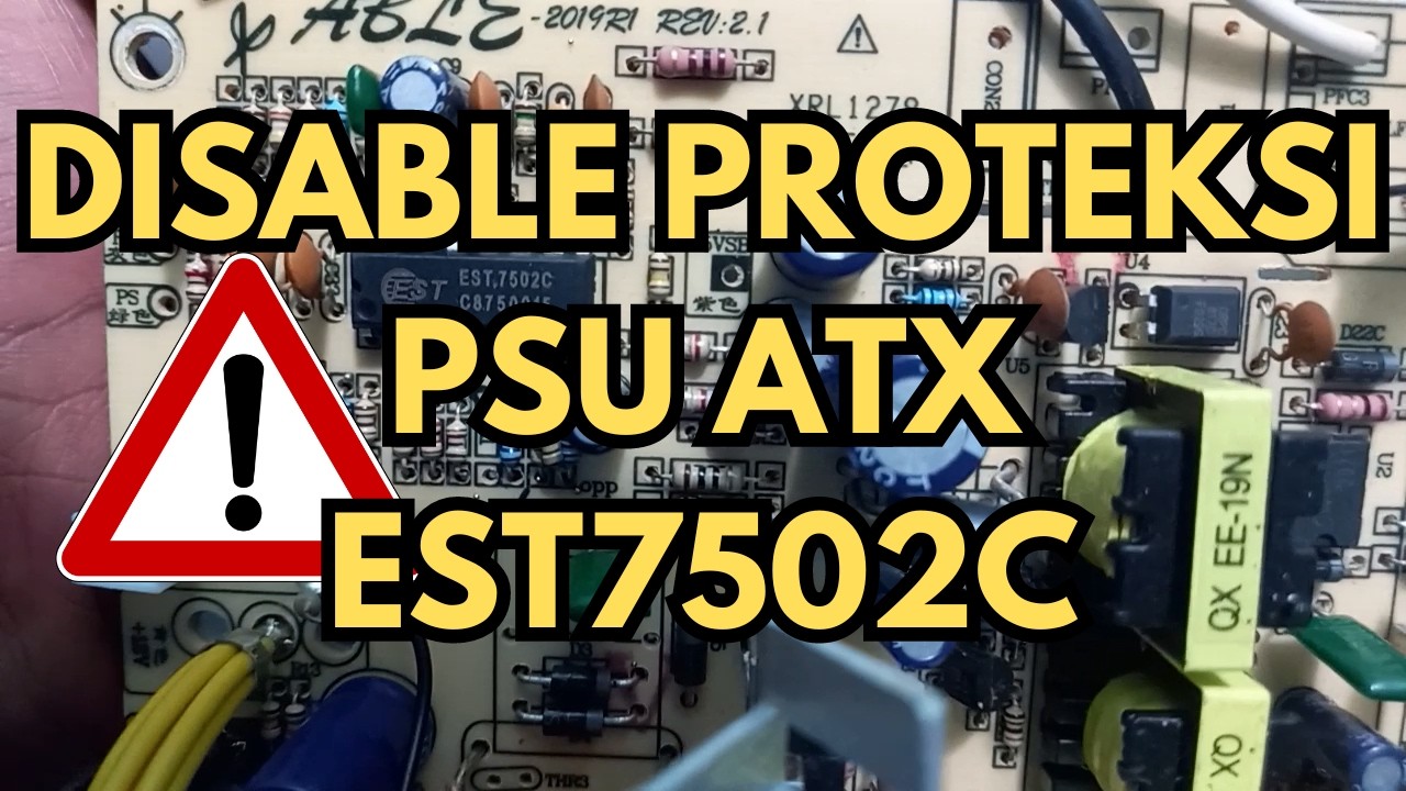 BUANG PROTEKSI PSU ATX EST7502C‼️