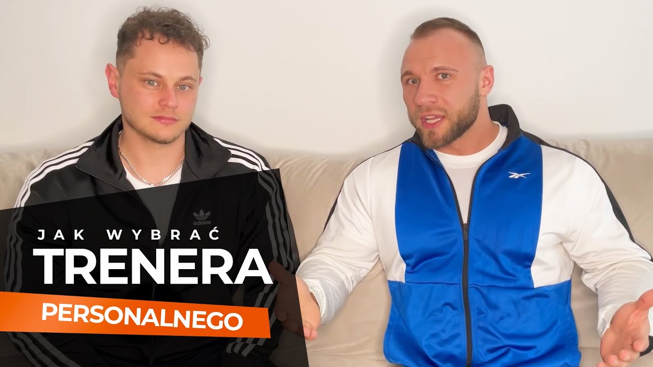 NAJLEPSZY TRENER PERSONALNY - jakiego trenera wybrać?