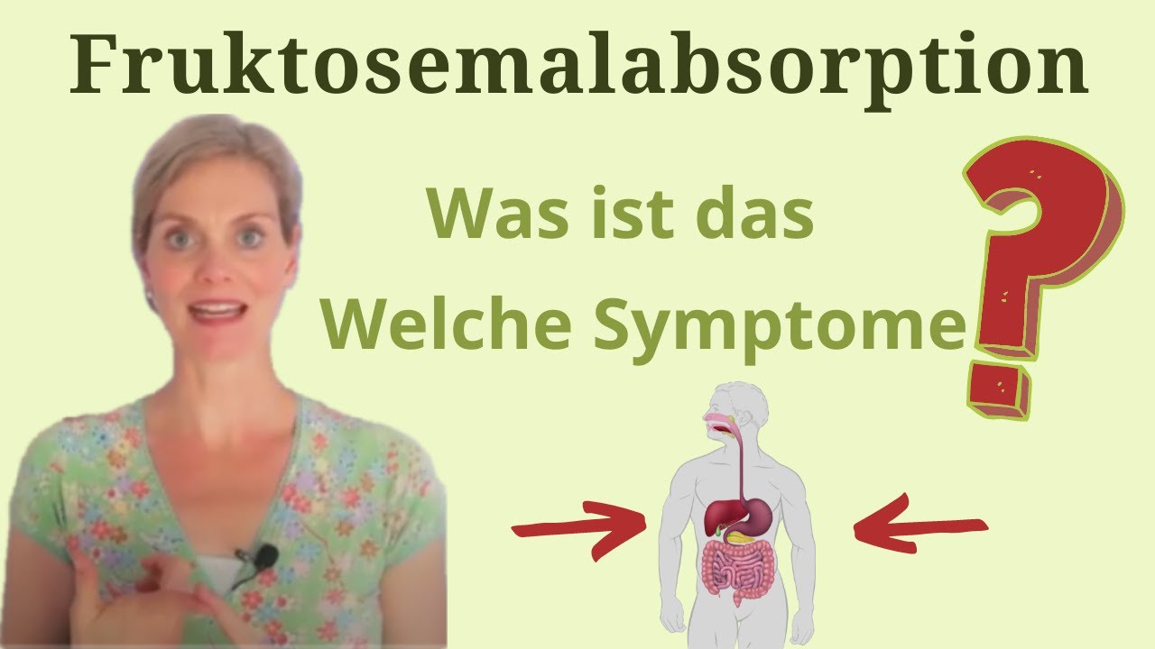 Fruktosemalabsorption * Fruktoseintoleranz * Was ist das und welche Beschwerden treten auf?