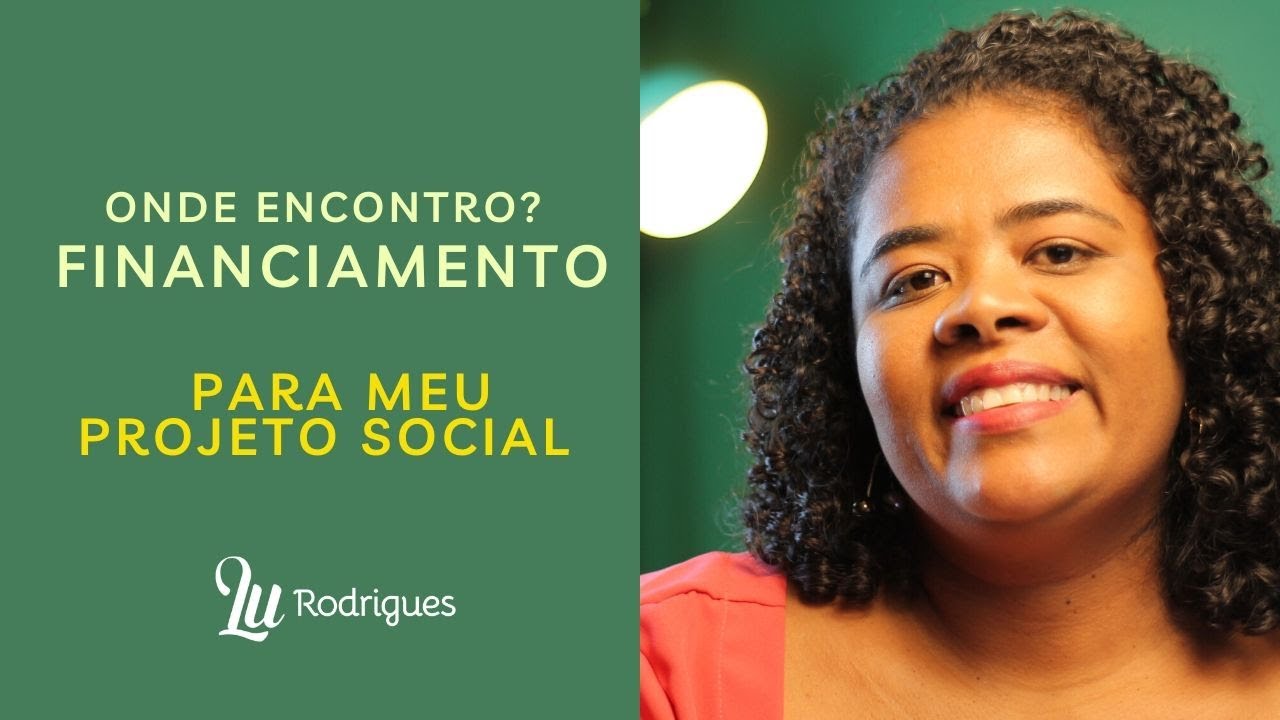 FINANCIADORES DE PROJETOS  - ELABORAÇÃO DE PROJETOS SOCIAIS