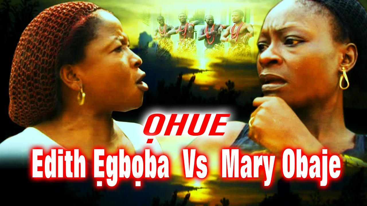 OHUE N' EVA - Edith Egboba Vs Mary Obaje. Benin Dance & Drama