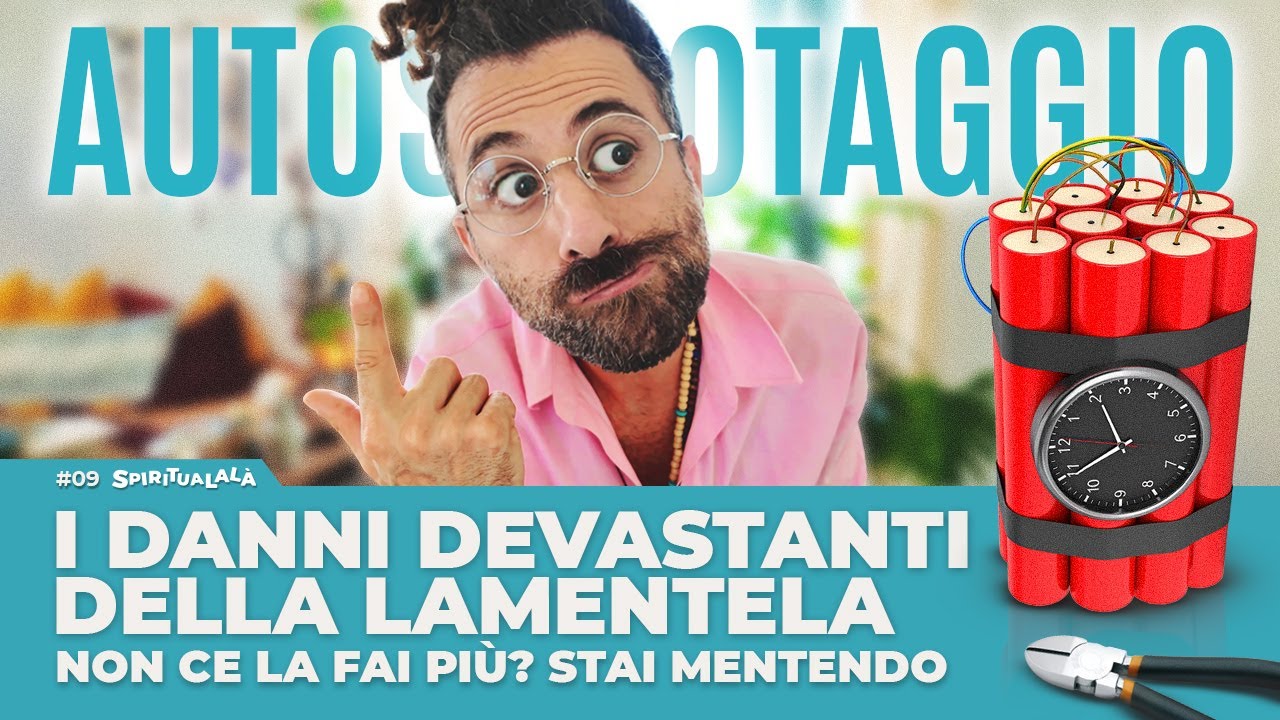 LAMENTARSI NUOCE GRAVEMENTE ALLA SALUTE |  SPIRITUALALÀ #9