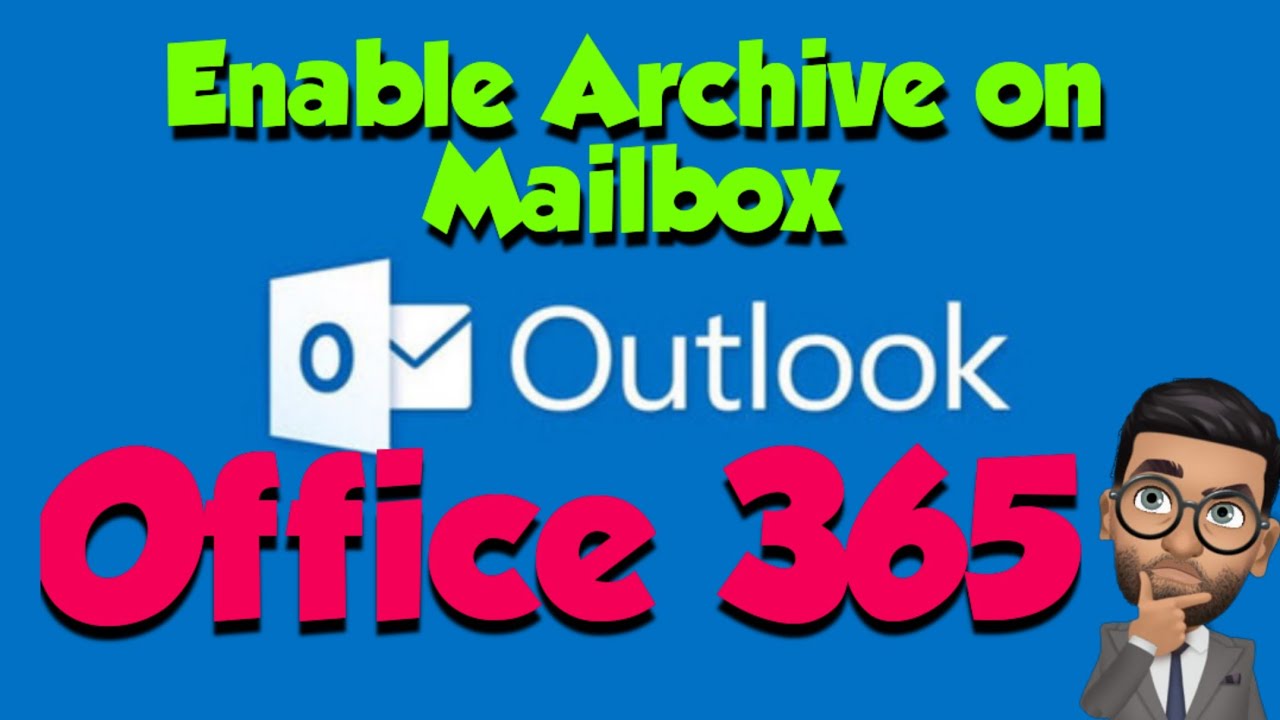 Как включить архивный почтовый ящик в Office 365
