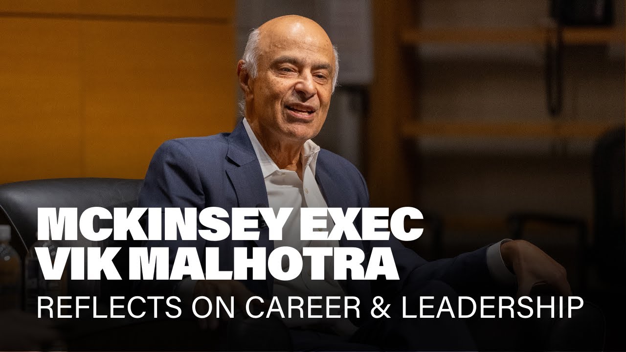 McKinsey's Vik Malhotra Shares Leadership Lessons & Consulting Career Advice