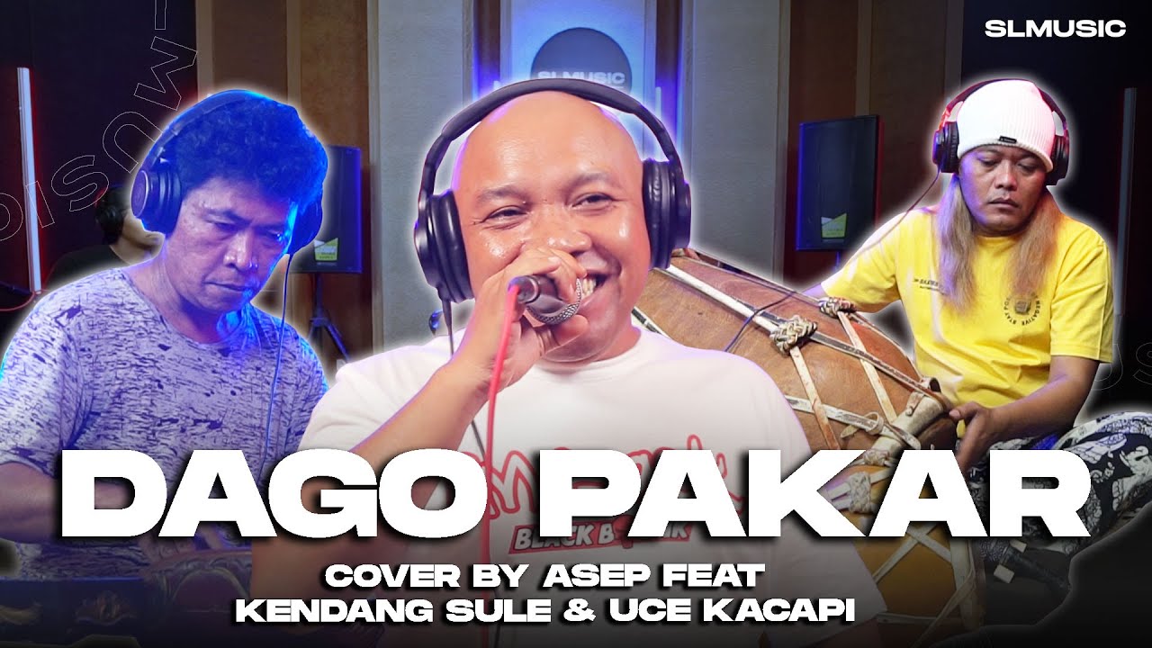 DAGO PAKAR - DARSO || COVER BY ASEP FEAT KENDANG SULE & UCE KACAPI