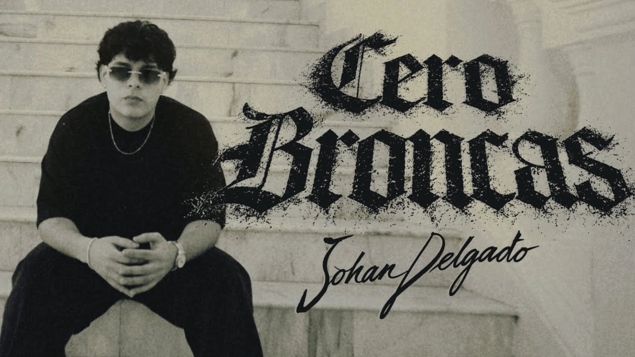 Johan Delgado - Cero Broncas @FullbrandMusicMx