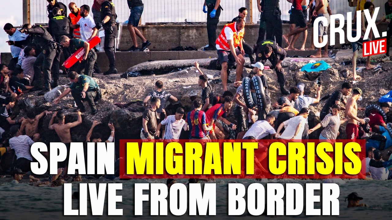 LIVE: Spain Morocco Border Turns Chaotic As 50000 Migrants STORM Into Ceuta | Europe Crisis | Crux