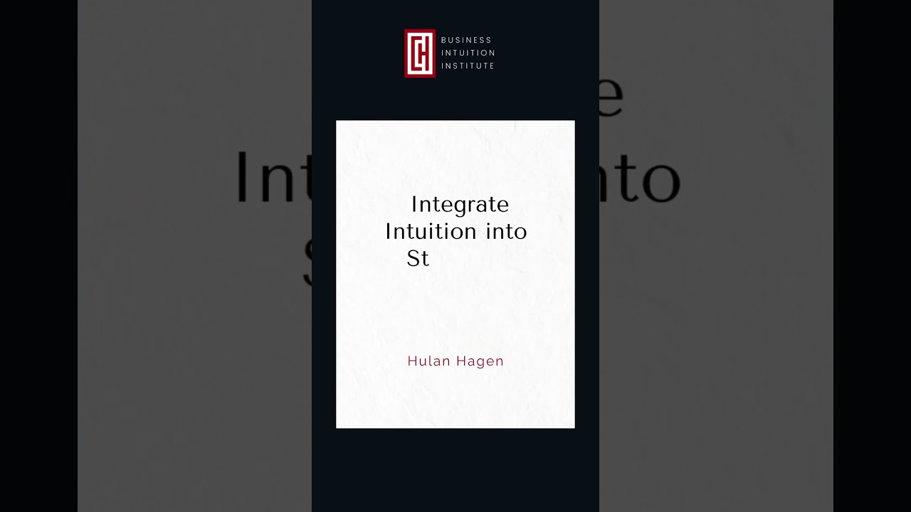 Integrate Business Intuition Into Strategy #shorts