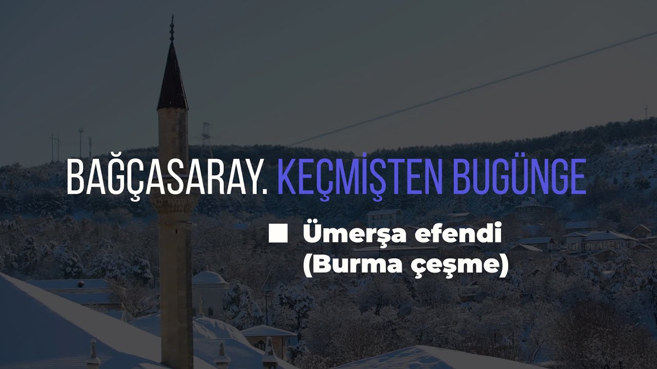 Бахчисарай вчера и сегодня. Умерша-Эфенди (Бурма-Чешме)