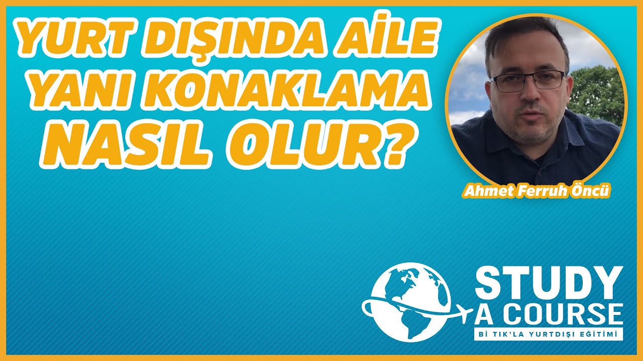 Yurt Dışında Aile Yanı Konaklama Nasıl Olur?