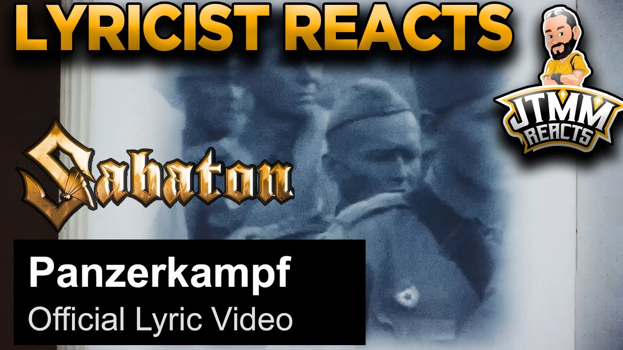 Lyricist Reacts to Sabaton - Panzerkampf - JTMM Reacts