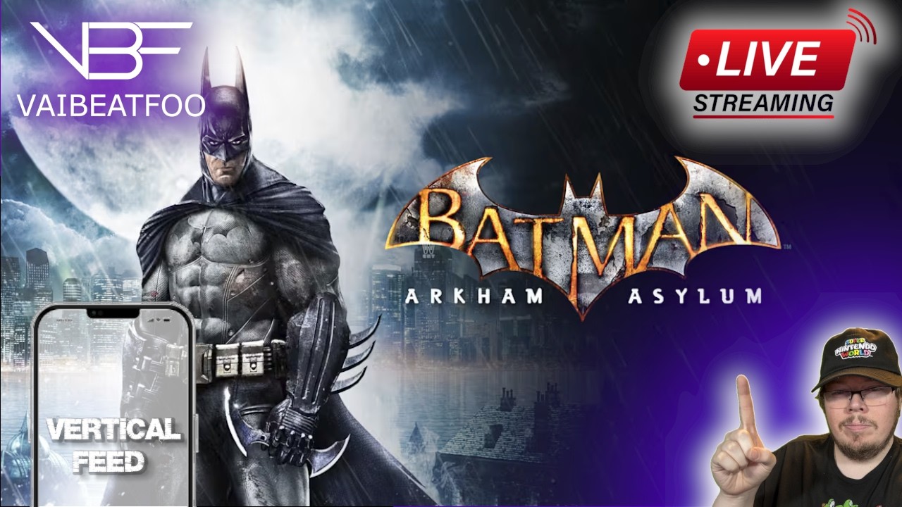 Batman: Arkham Asylum! Return To Arkham Version! Day 2 - Vertical Feed