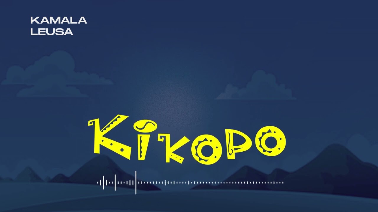 KIKOPO - Kamala Leusa ( audio officiel )