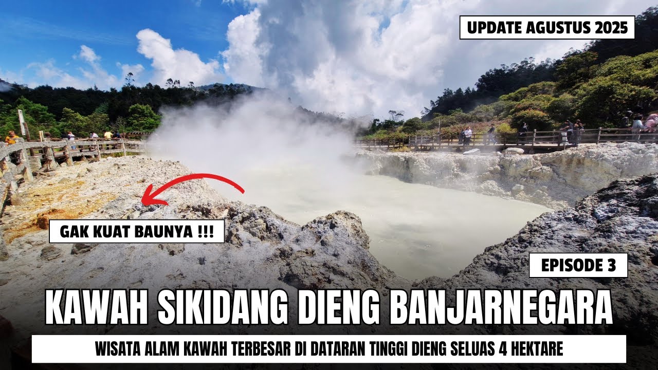 KONDISI TERKINI WISATA KAWAH SIKIDANG DIENG BANJARNEGARA UPDATE 2025