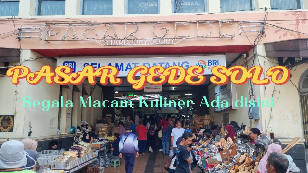 Pasarnya Bersih Kulinernya Komplit Banget Pasar Gede Solo