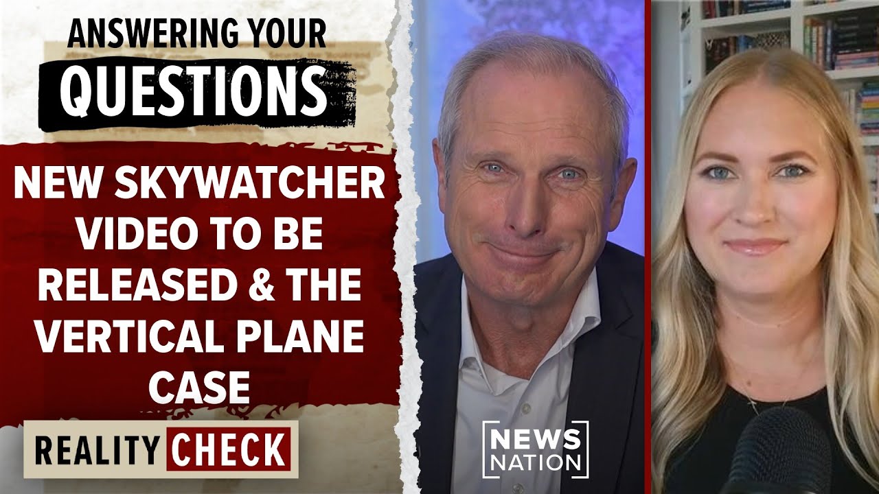 Ross Coulthart Q&A: New Skywatcher video coming soon, the Vertical Plane case | Reality Check