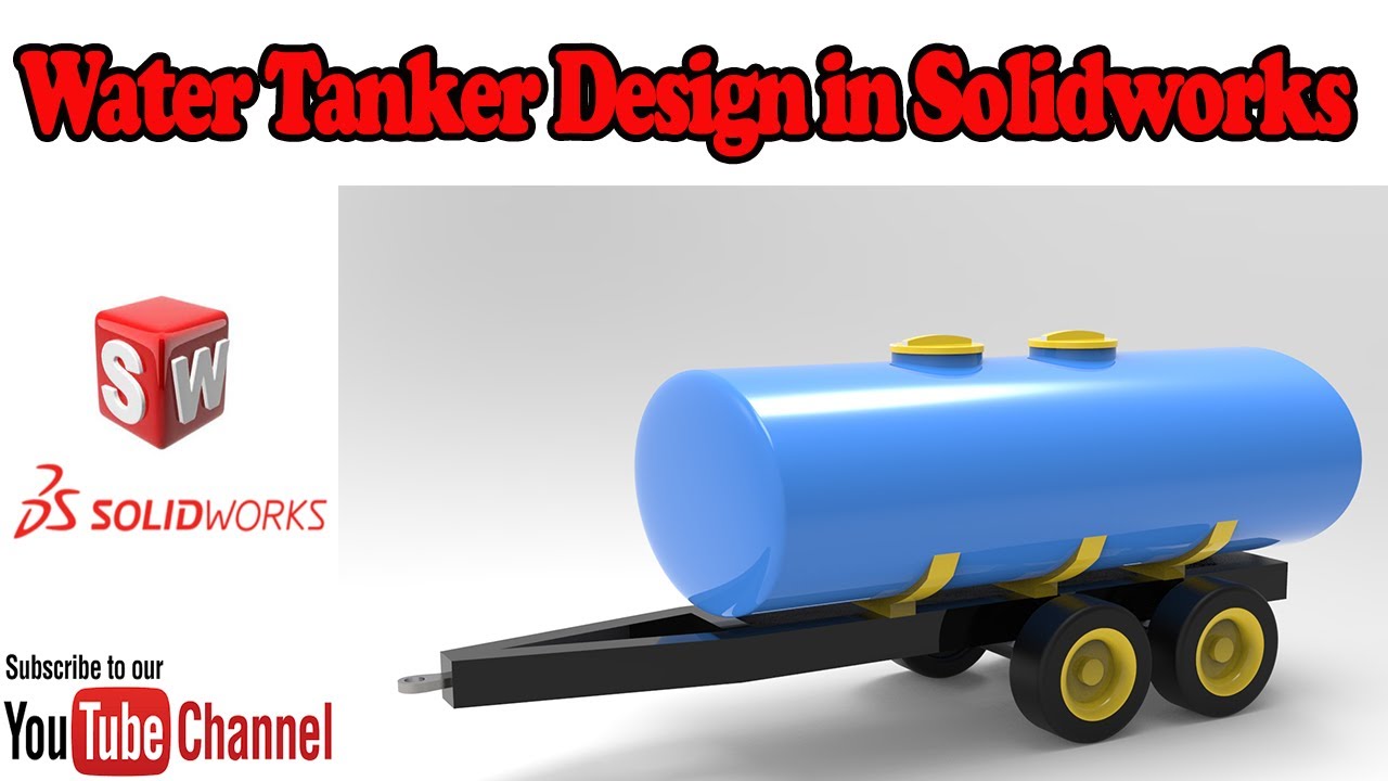 Water Tanker Design in Solidworks | Solidworks Practice Tutorials