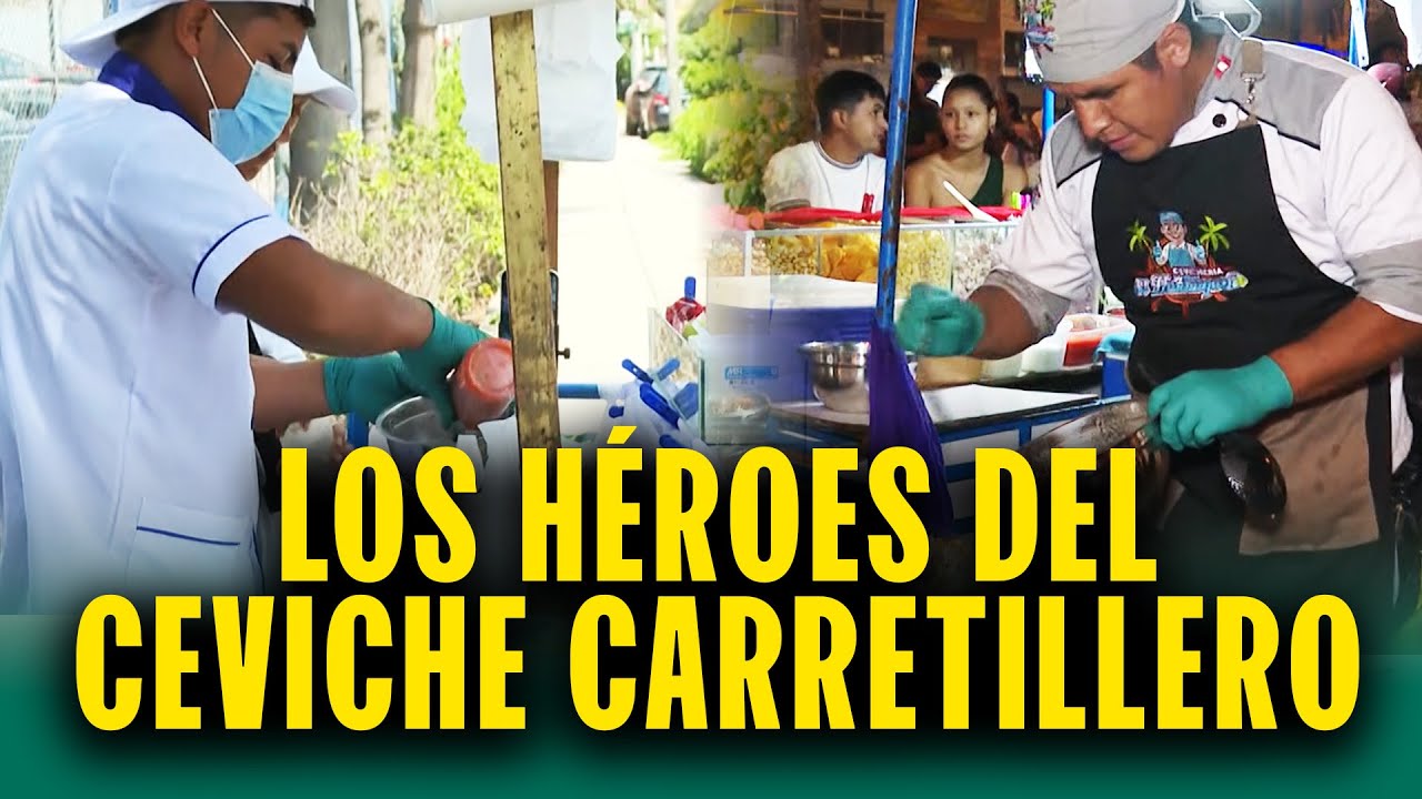 Ceviche de día y de noche: Los personajes detrás del cevichito carretillero