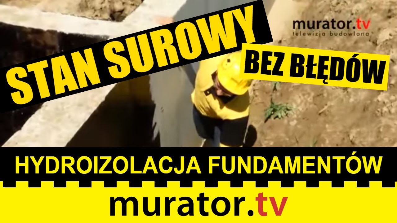 Hydroizolacja fundamentów - STAN SUROWY BEZ BŁĘDÓW