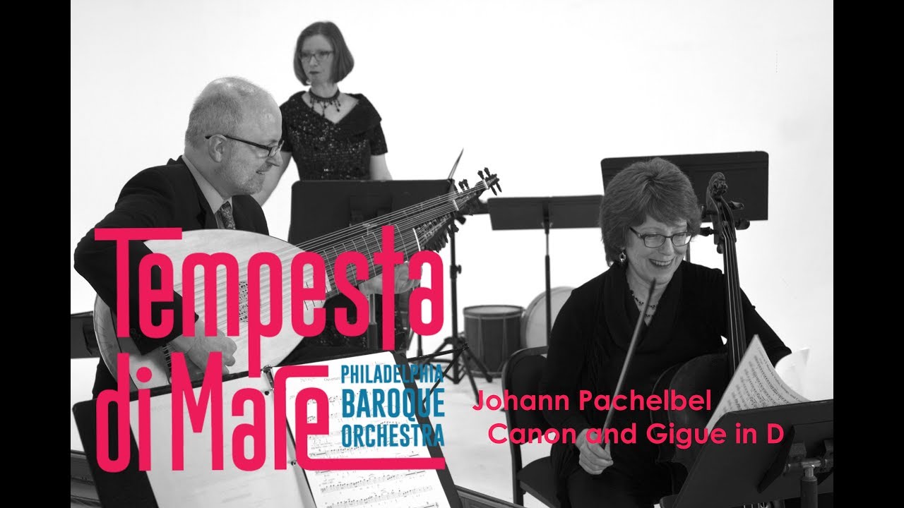 Johann Pachelbel - Canon & Gigue in D (Baroque Instruments); Tempesta di Mare
