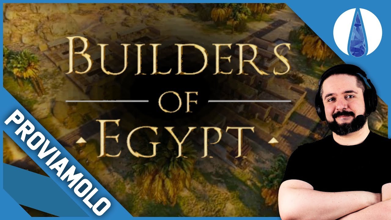 UN INSEDIAMENTO DELL'ANTICO EGITTO! ▶▶▶ BUILDERS OF EGYPT Gameplay ITA - PROVIAMOLO!