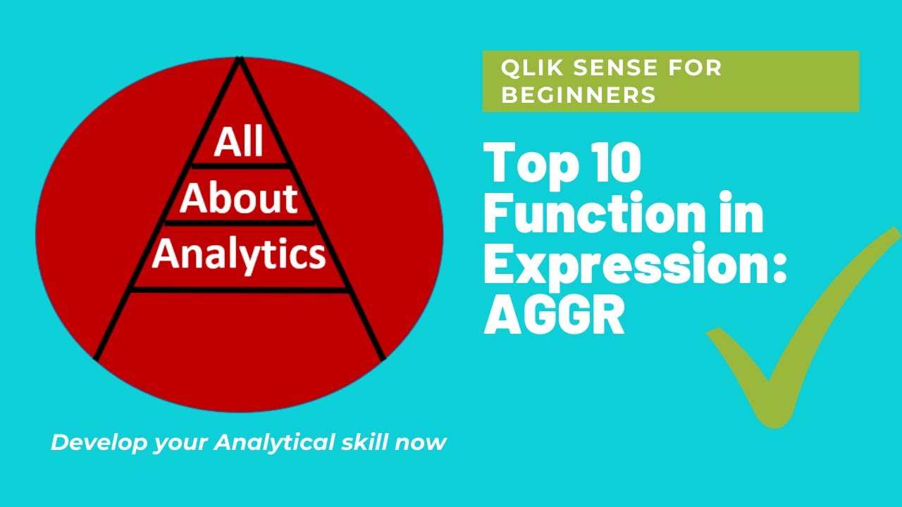 Qlik Sense for Beginners [All in 60 Minutes] - Top 10 Function in Expression [AGGR] - Part-10-of-10