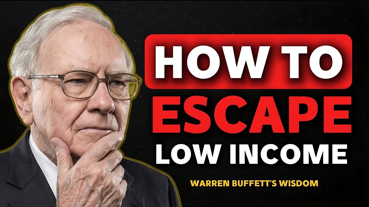 Warren Buffett: How to Escape Low Income. (The Poverty Loop)