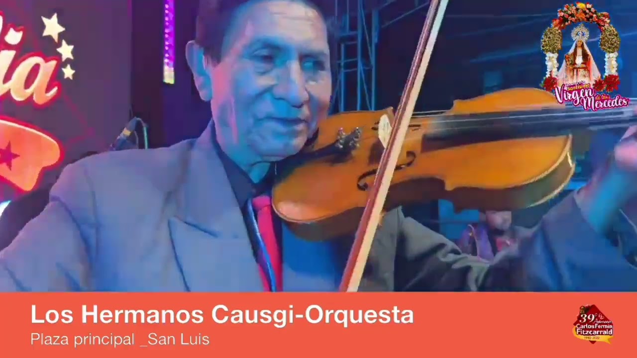 HERMANOS CAUSHI Y ORQUESTA 2022 / CONCIERTO EN VIVO FIESTA DE SAN LUIS 2022 - MIX CHIMAYCHIS 🎶💃🕺