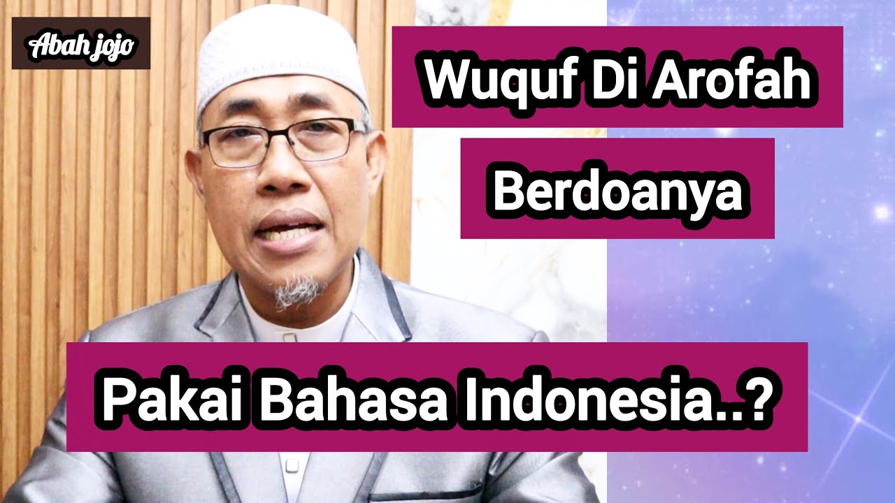 Berdoa Pakai Bahasa Indonesia Saat Wuquf Di Arofah..?