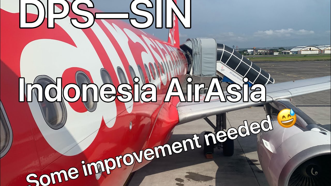 TRIPREPORT || Bali—Singapore || Indonesia AirAsia || Some improvement needed 😅