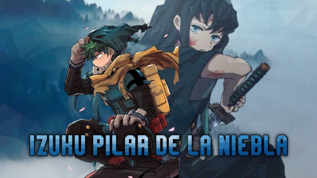 Izuku Pilar De La Niebla [Prólogo]