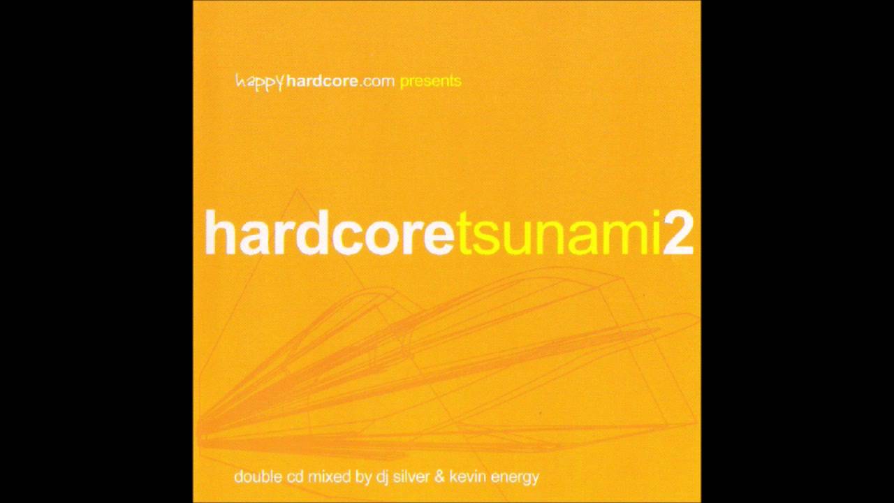 Hardcore Tsunami 2 - Kevin Energy's Mix
