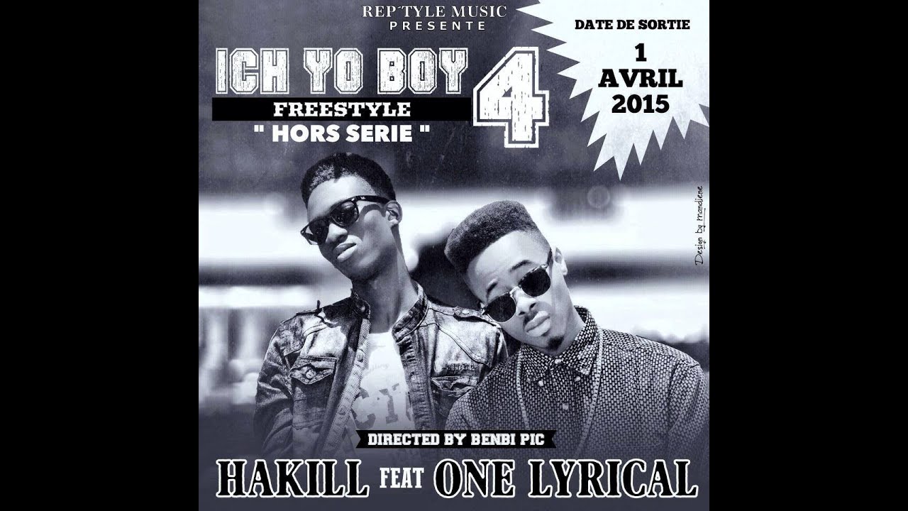 Hakill - Ich Yo Boy Freestyle 4  Hors Serie Ft One Lyrical (Explicit)