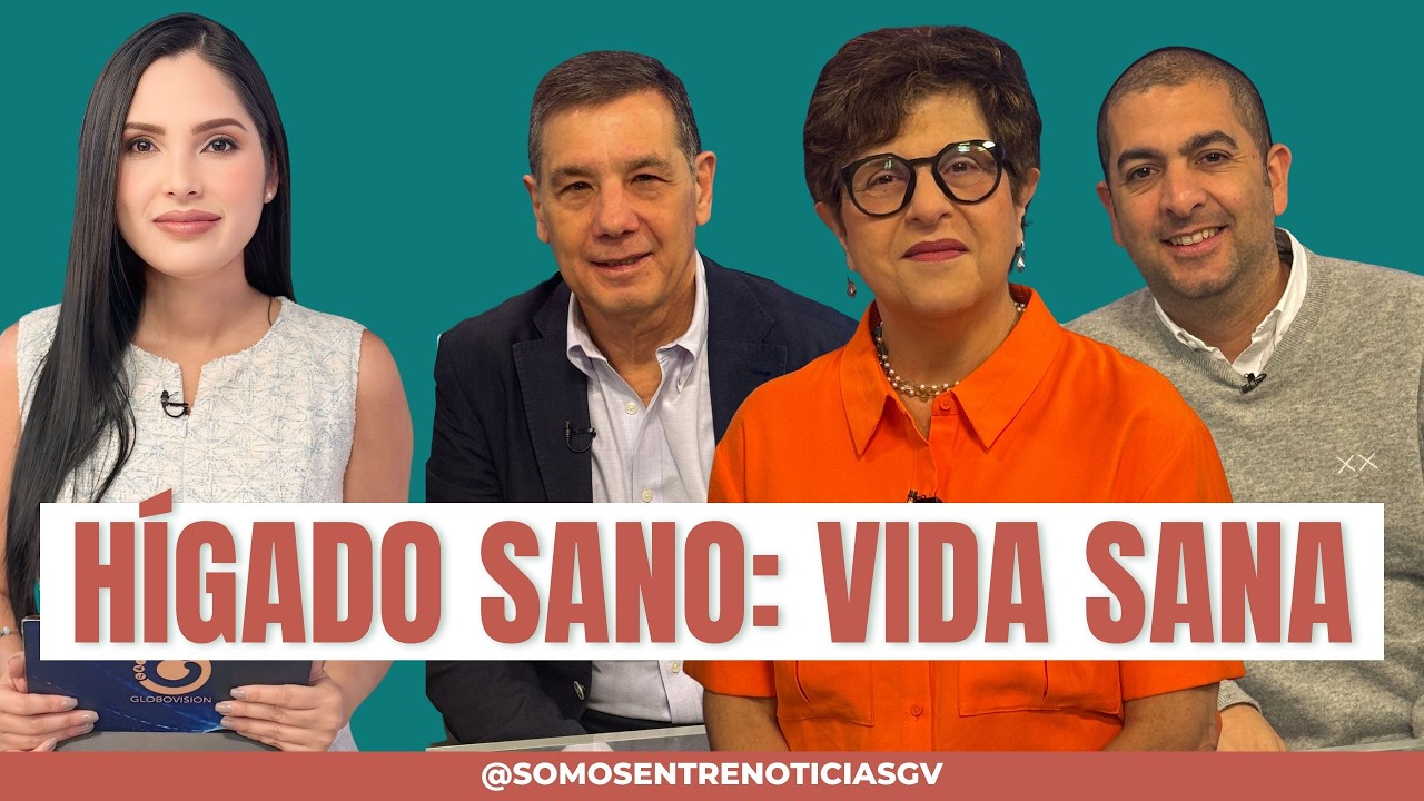 Somos Entrenoticiasgv - Higado sano, vida plena: funciones vitales y qué pasa cuando falla