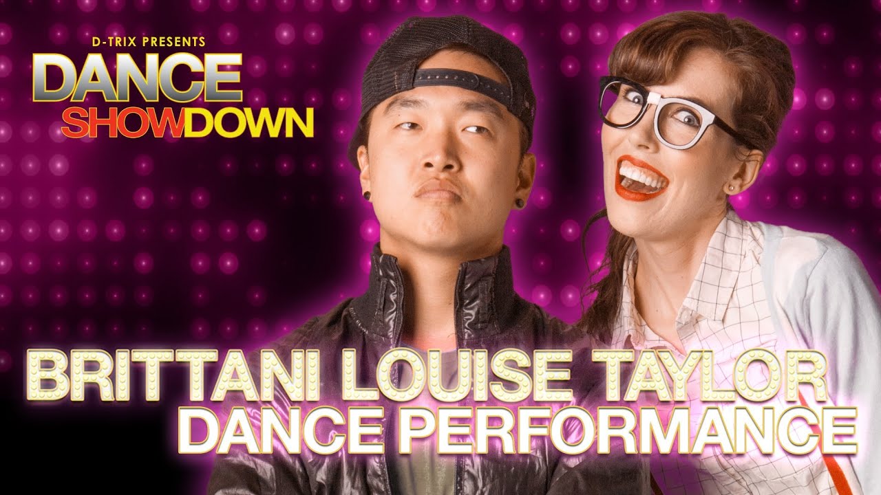 Dance Showdown Presented by D-trix - BrittaniLouiseTaylor Dance Performance (Episode 5)