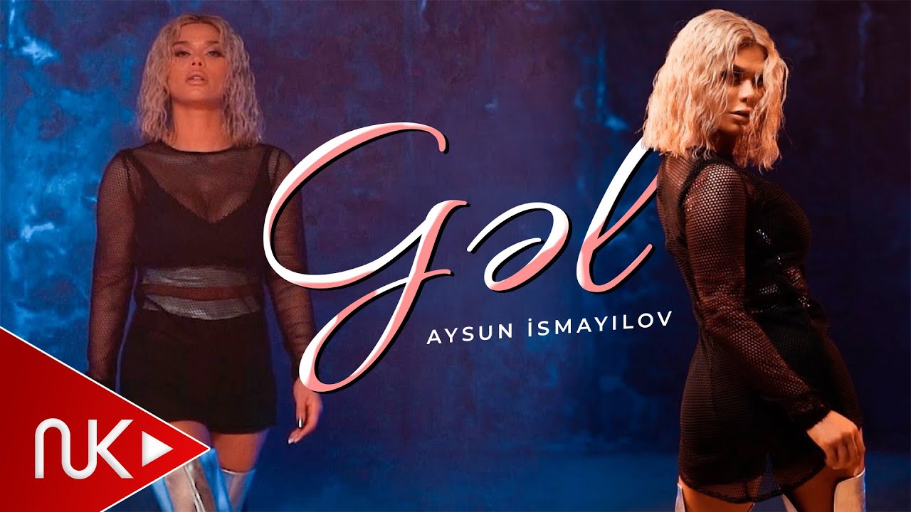 Aysun İsmayılova - Gel 2023 (Yeni Klip)