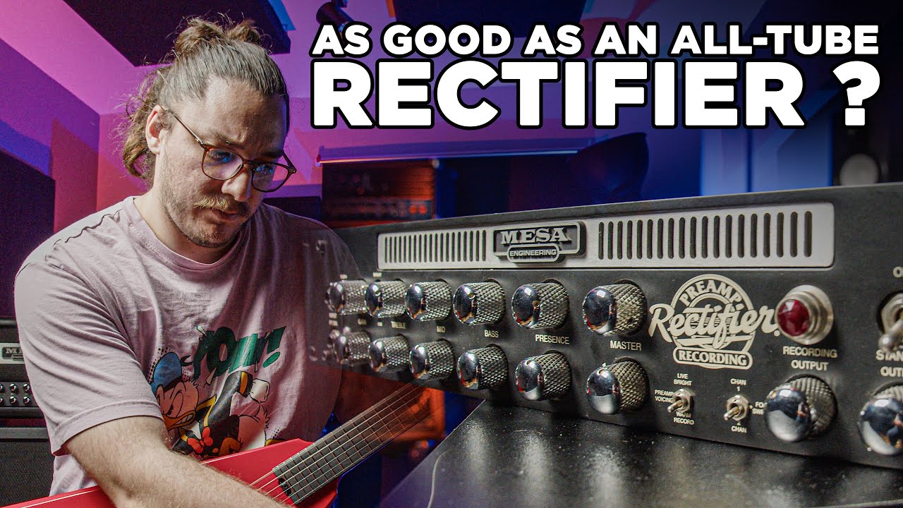 Часть 1: Это не то, чего я ожидал | Mesa Recording Preamp Rectifier