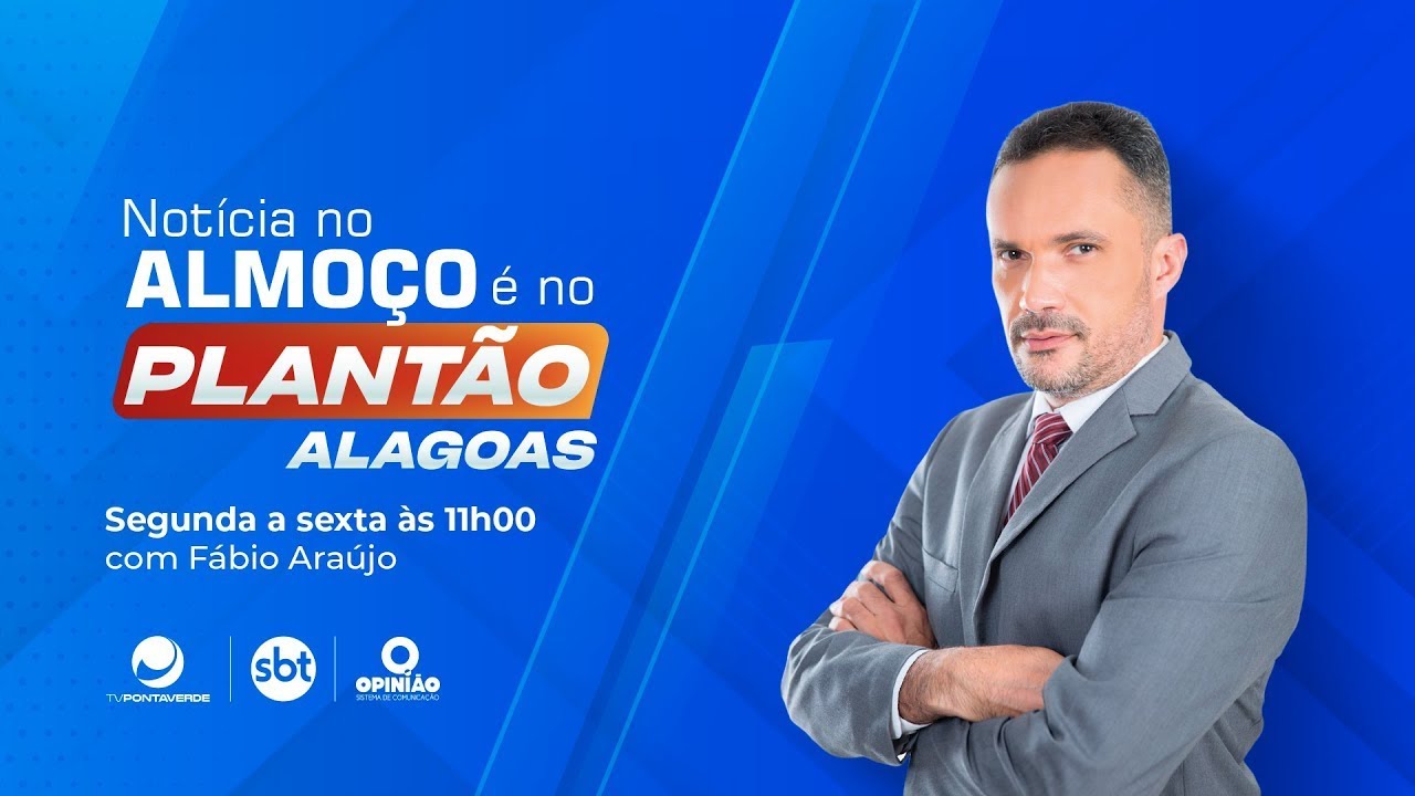 PLANTÃO ALAGOAS - 10/01/2025